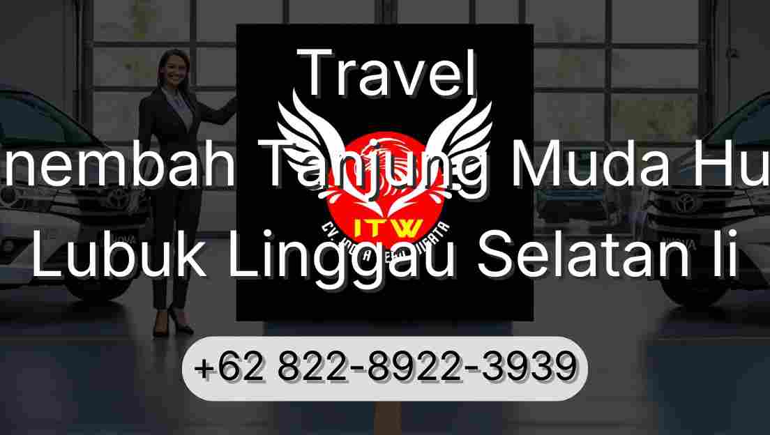 Travel Sinembah Tanjung Muda Hulu Lubuk Linggau Selatan Ii