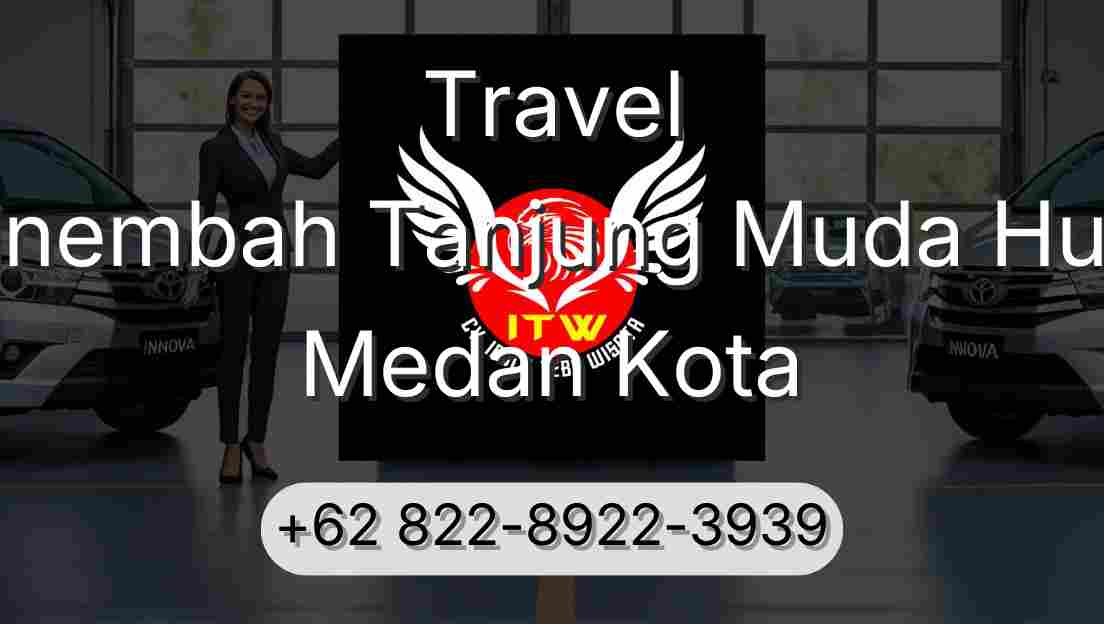 Travel Sinembah Tanjung Muda Hulu Medan Kota