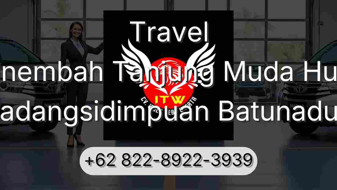 Travel Sinembah Tanjung Muda Hulu Padangsidimpuan Batunadua