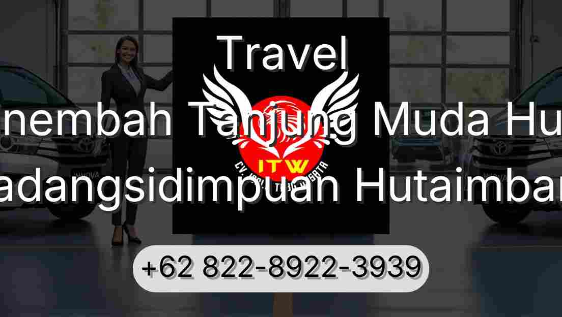 Travel Sinembah Tanjung Muda Hulu Padangsidimpuan Hutaimbaru