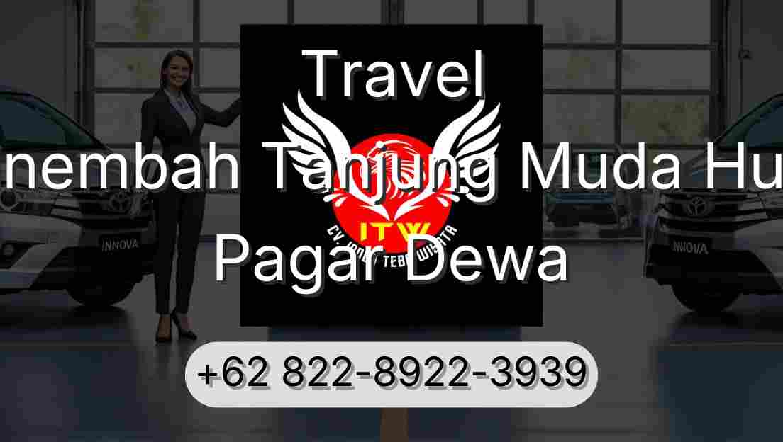 Travel Sinembah Tanjung Muda Hulu Pagar Dewa