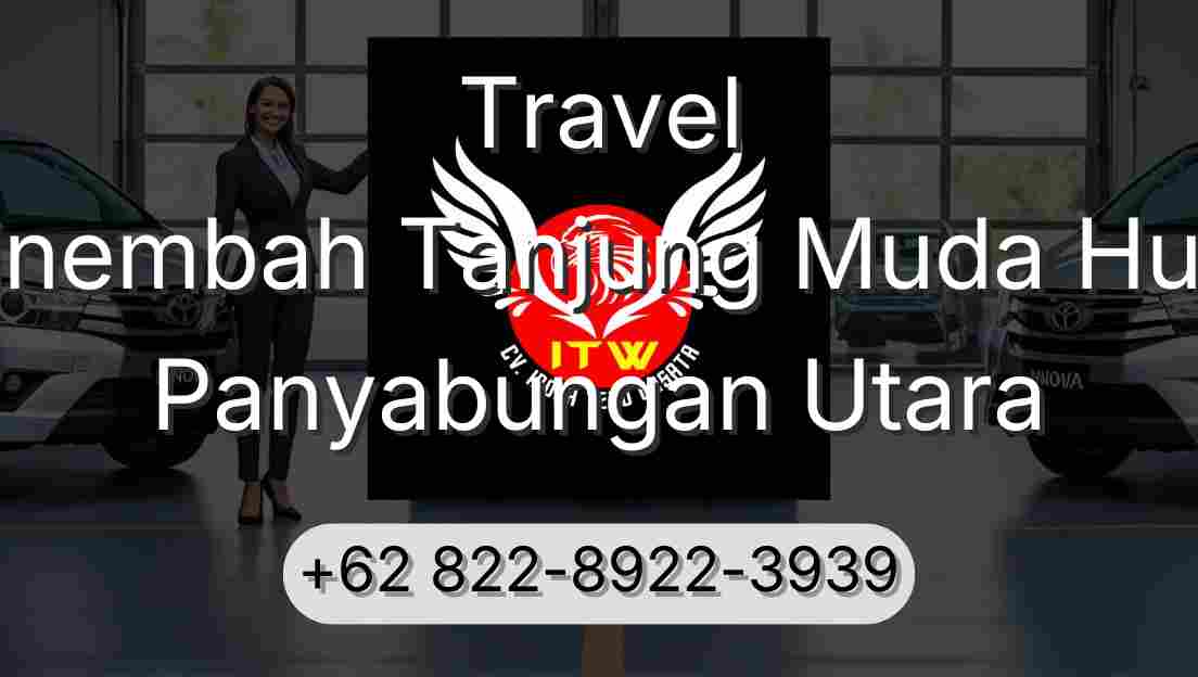 Travel Sinembah Tanjung Muda Hulu Panyabungan Utara