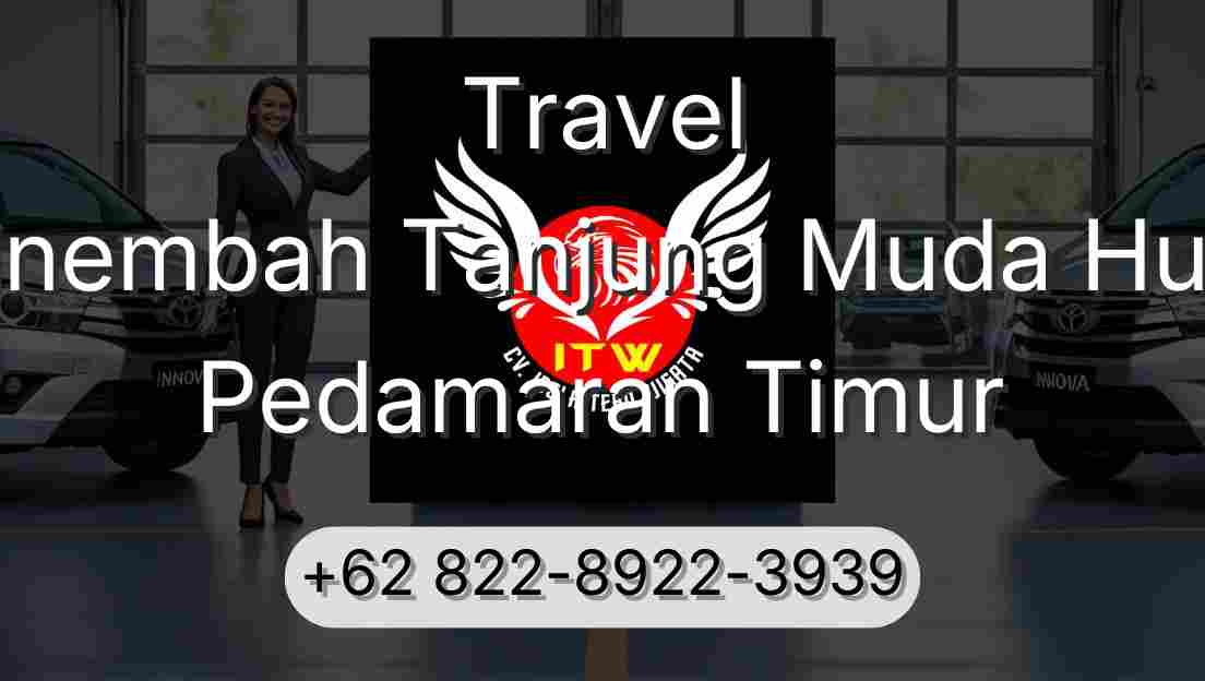 Travel Sinembah Tanjung Muda Hulu Pedamaran Timur