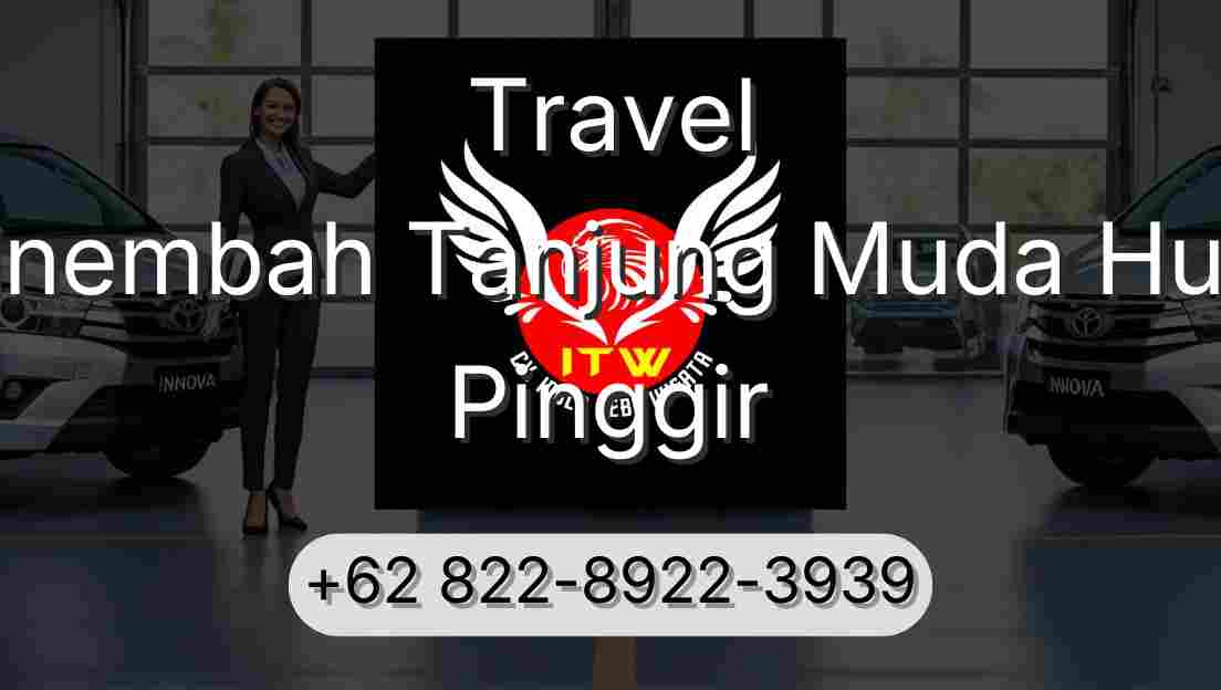Travel Sinembah Tanjung Muda Hulu Pinggir