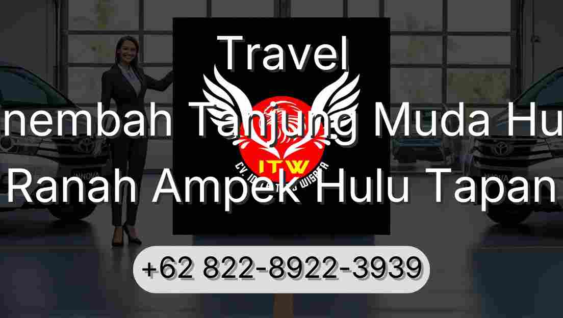 Travel Sinembah Tanjung Muda Hulu Ranah Ampek Hulu Tapan