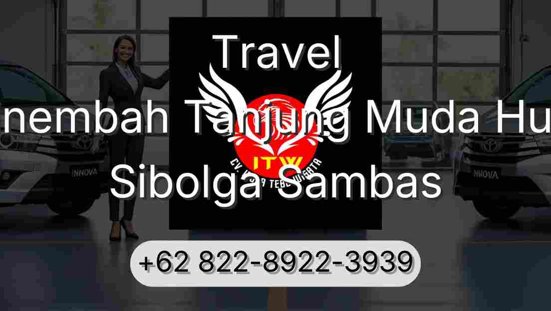 Travel Sinembah Tanjung Muda Hulu Sibolga Sambas