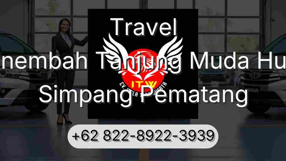 Travel Sinembah Tanjung Muda Hulu Simpang Pematang