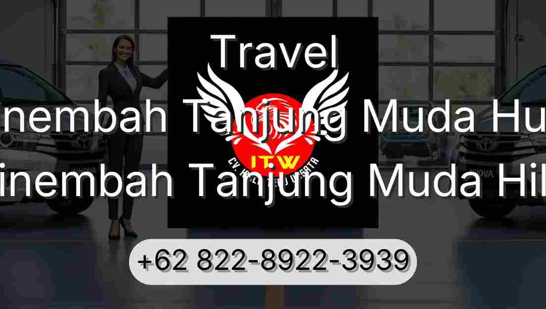 Travel Sinembah Tanjung Muda Hulu Sinembah Tanjung Muda Hilir