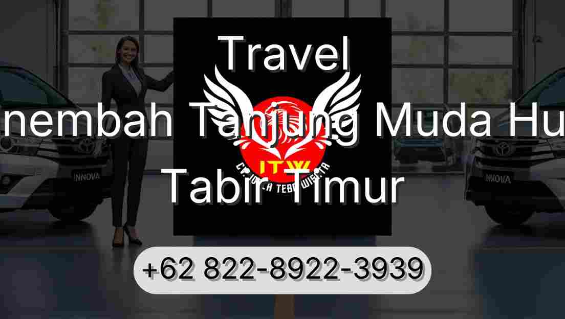 Travel Sinembah Tanjung Muda Hulu Tabir Timur