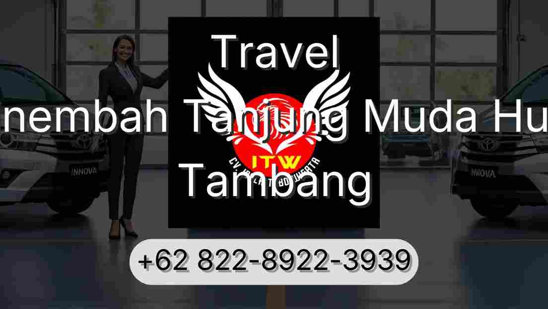 Travel Sinembah Tanjung Muda Hulu Tambang