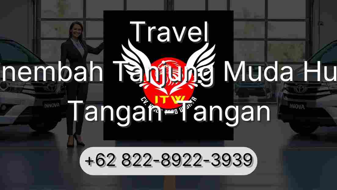 Travel Sinembah Tanjung Muda Hulu Tangan-Tangan
