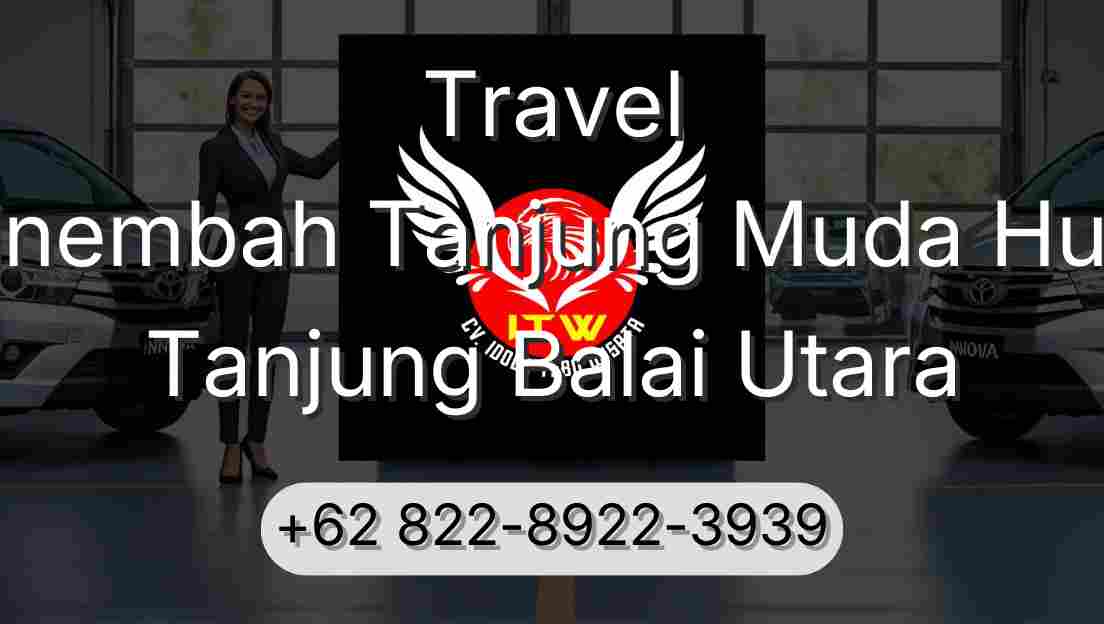 Travel Sinembah Tanjung Muda Hulu Tanjung Balai Utara