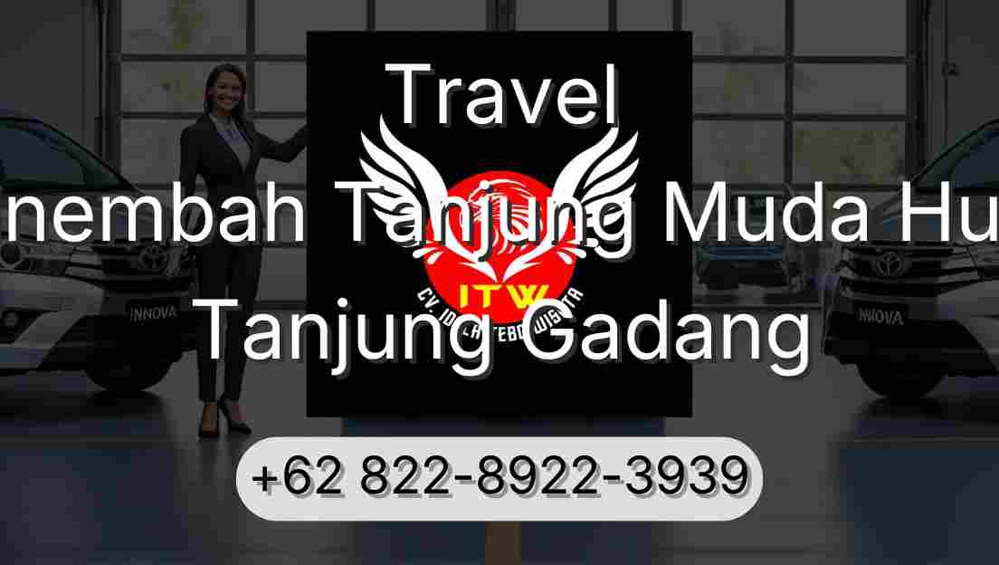 Travel Sinembah Tanjung Muda Hulu Tanjung Gadang
