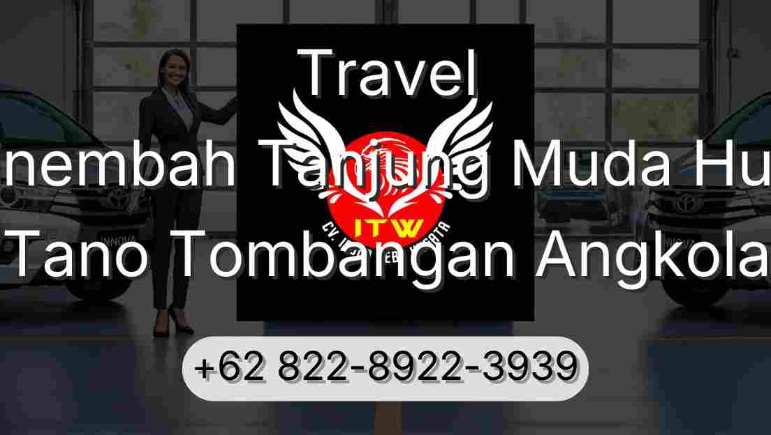 Travel Sinembah Tanjung Muda Hulu Tano Tombangan Angkola
