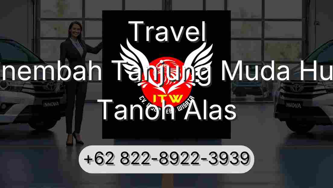 Travel Sinembah Tanjung Muda Hulu Tanoh Alas