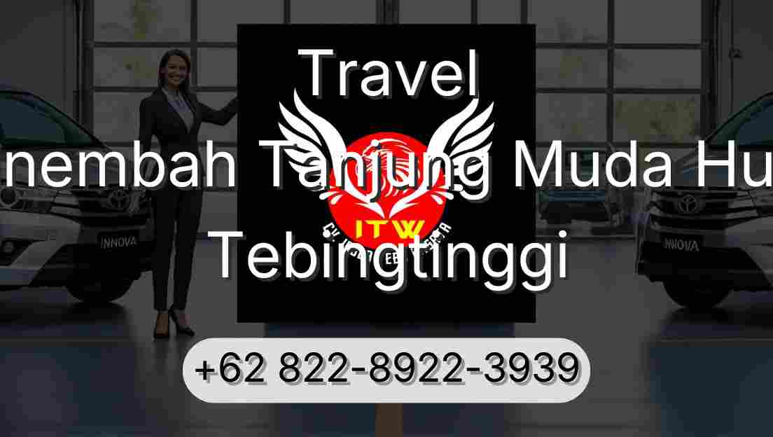 Travel Sinembah Tanjung Muda Hulu Tebingtinggi
