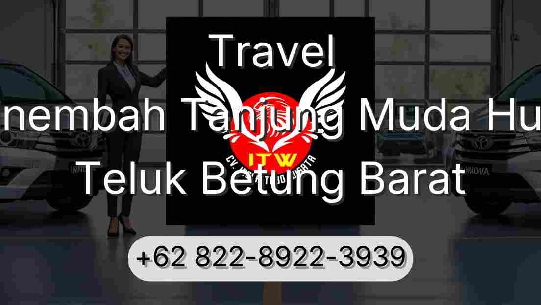 Travel Sinembah Tanjung Muda Hulu Teluk Betung Barat