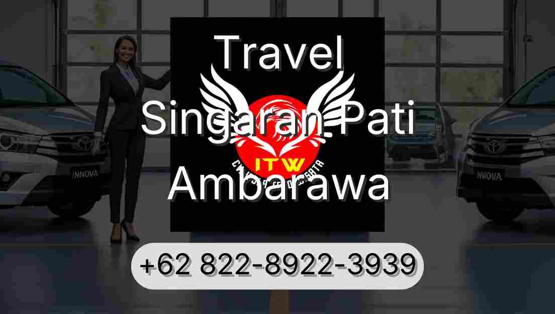 Travel Singaran Pati Ambarawa