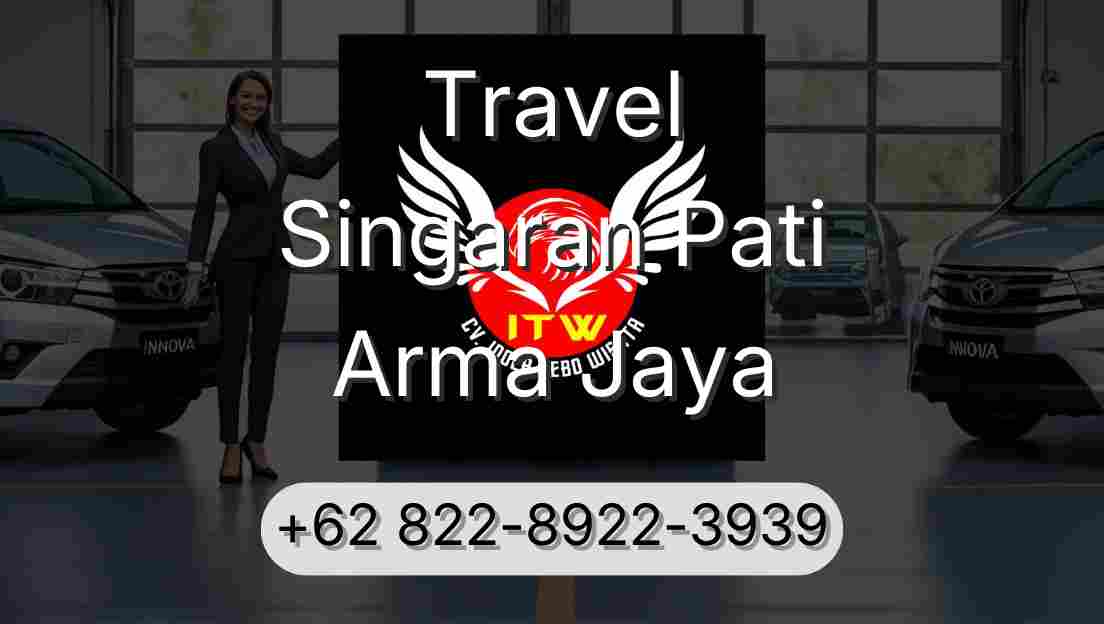 Travel Singaran Pati Arma Jaya