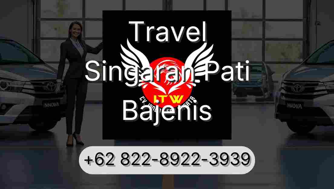 Travel Singaran Pati Bajenis