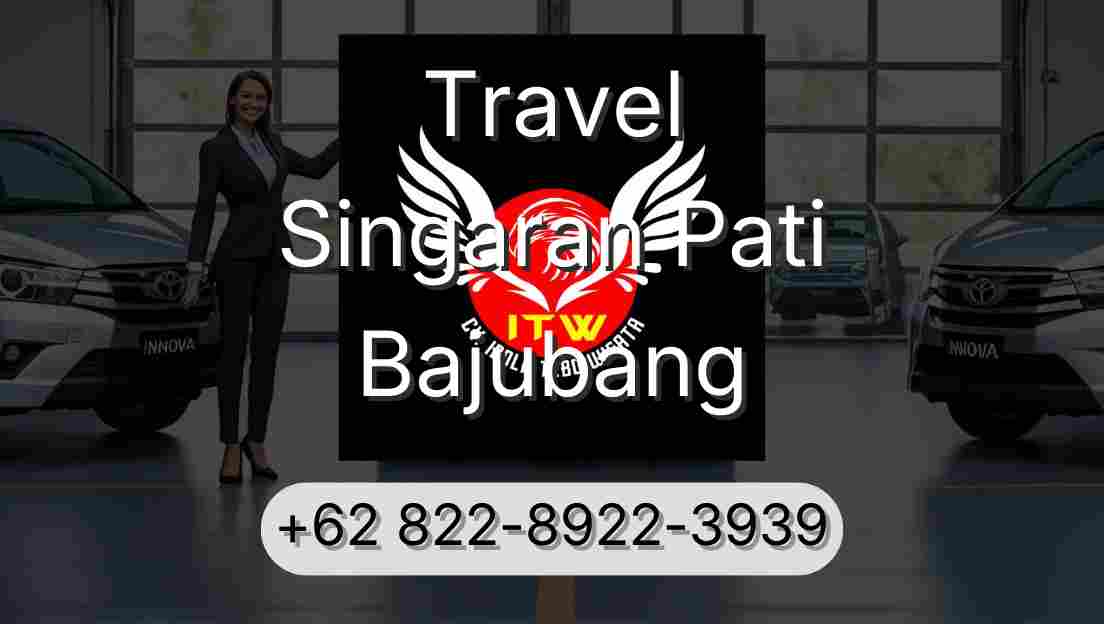 Travel Singaran Pati Bajubang