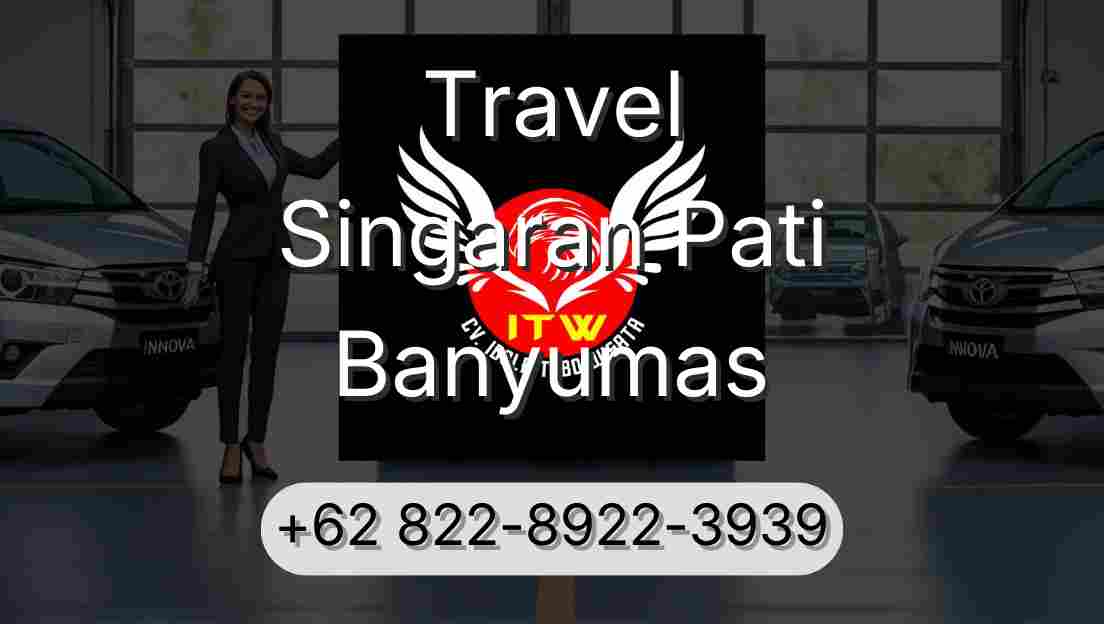 Travel Singaran Pati Banyumas
