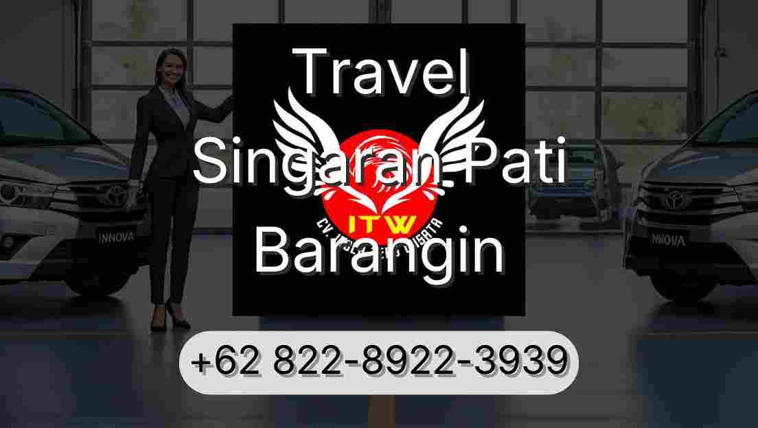 Travel Singaran Pati Barangin