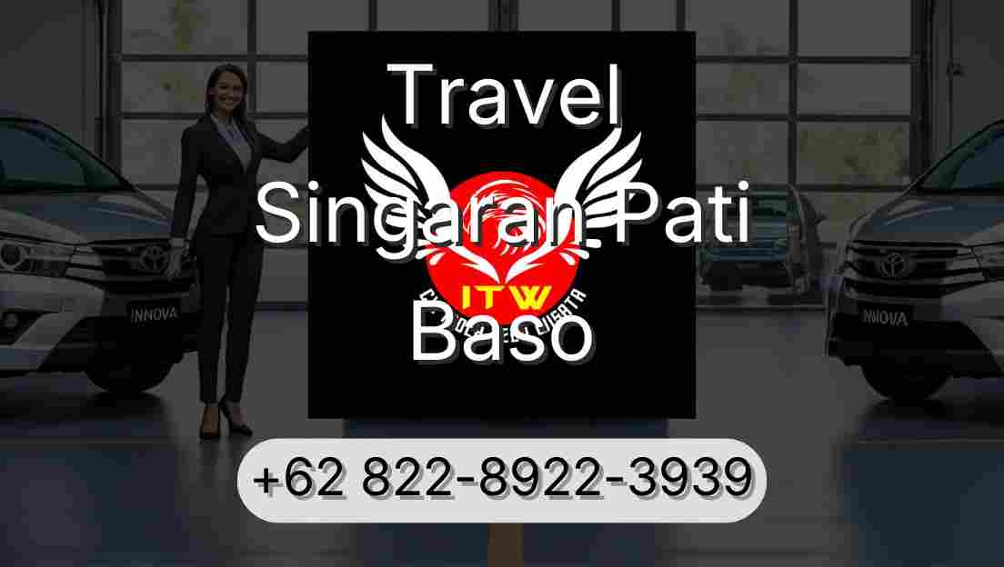 Travel Singaran Pati Baso