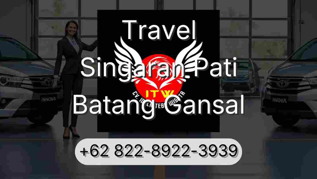 Travel Singaran Pati Batang Gansal