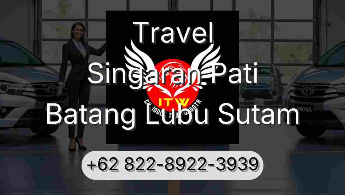 Travel Singaran Pati Batang Lubu Sutam