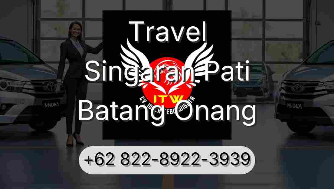 Travel Singaran Pati Batang Onang