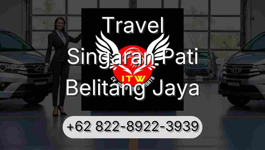 Travel Singaran Pati Belitang Jaya