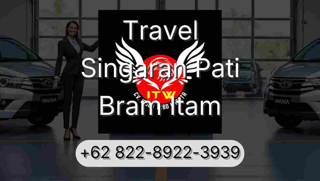 Travel Singaran Pati Bram Itam