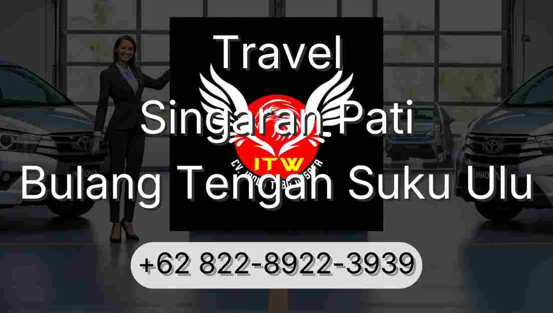 Travel Singaran Pati Bulang Tengah Suku Ulu