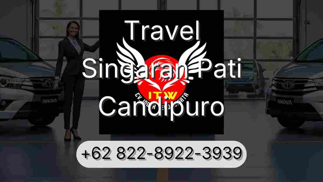 Travel Singaran Pati Candipuro
