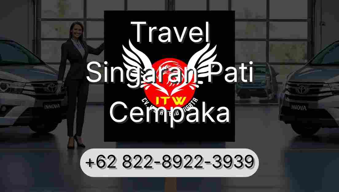 Travel Singaran Pati Cempaka