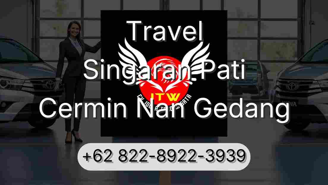 Travel Singaran Pati Cermin Nan Gedang