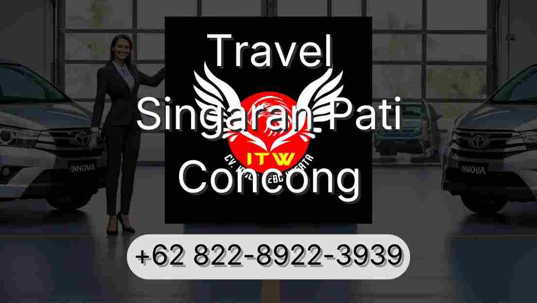 Travel Singaran Pati Concong