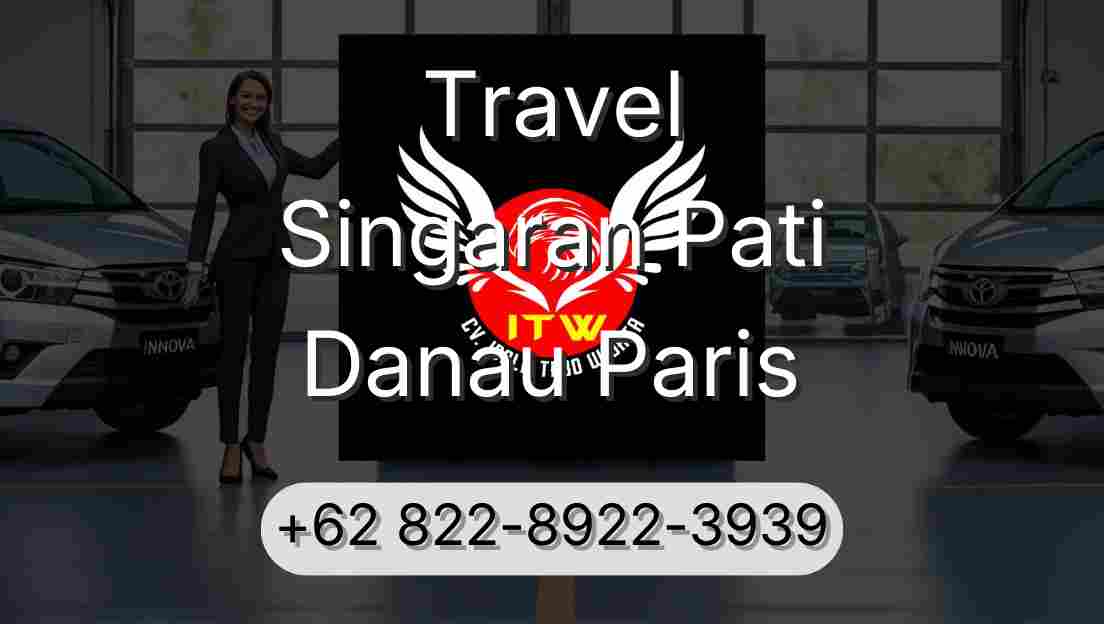 Travel Singaran Pati Danau Paris