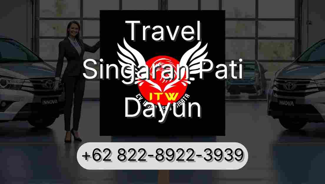 Travel Singaran Pati Dayun
