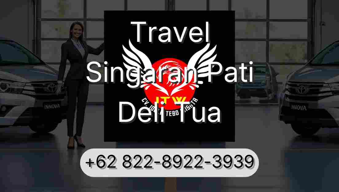Travel Singaran Pati Deli Tua