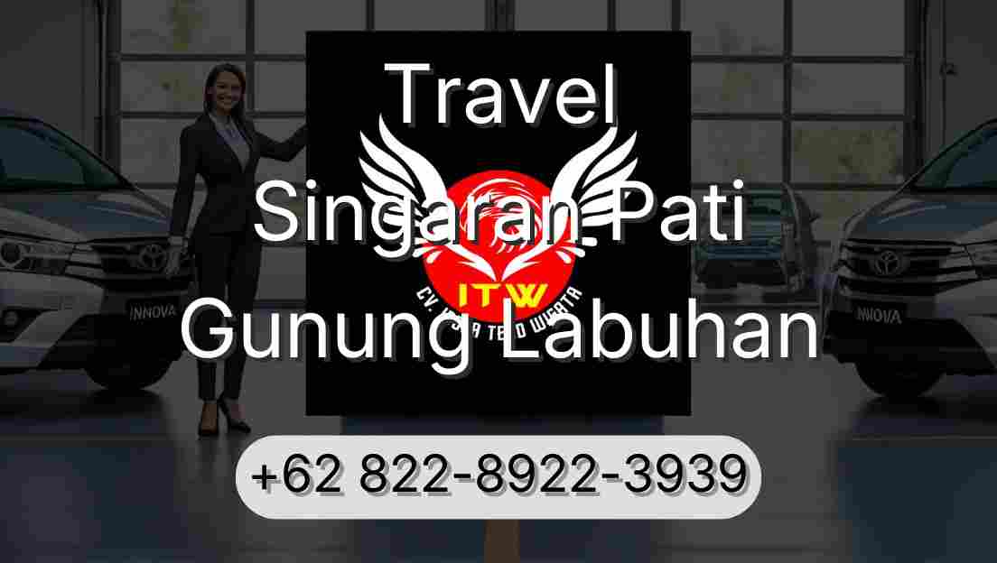 Travel Singaran Pati Gunung Labuhan