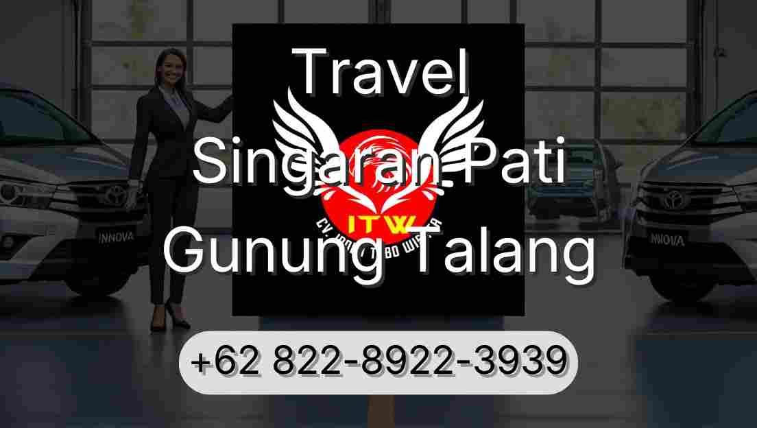 Travel Singaran Pati Gunung Talang