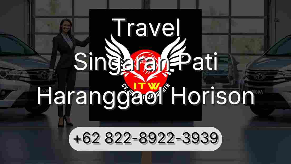 Travel Singaran Pati Haranggaol Horison