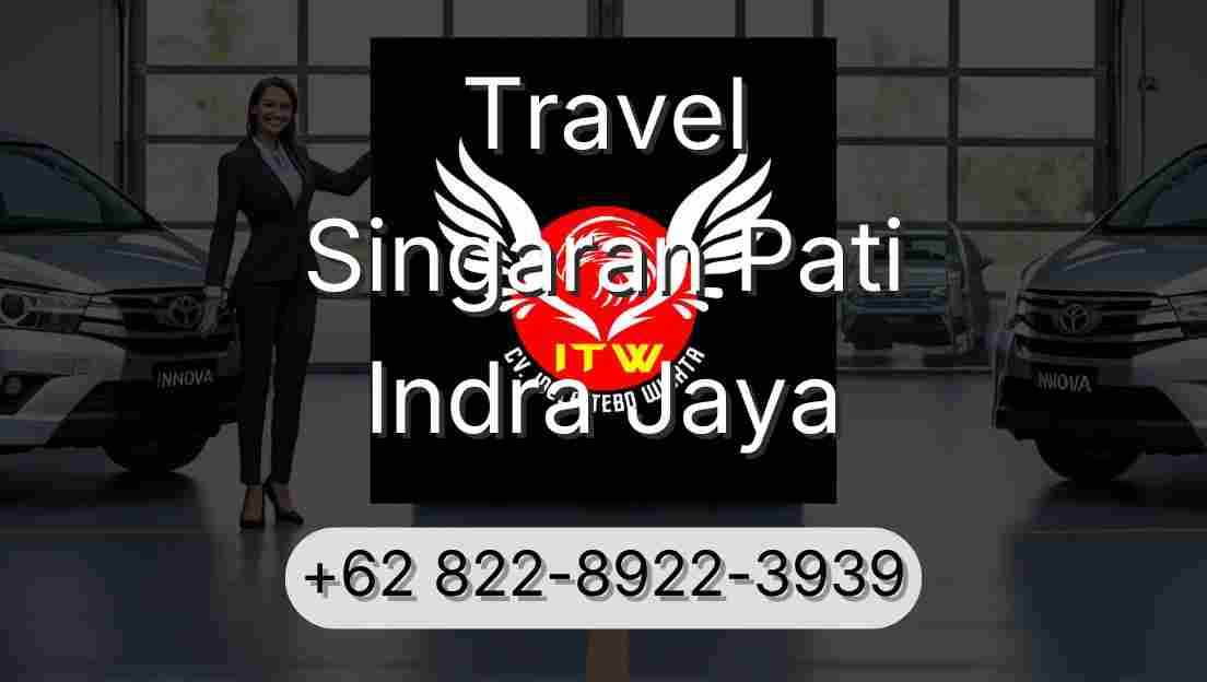 Travel Singaran Pati Indra Jaya
