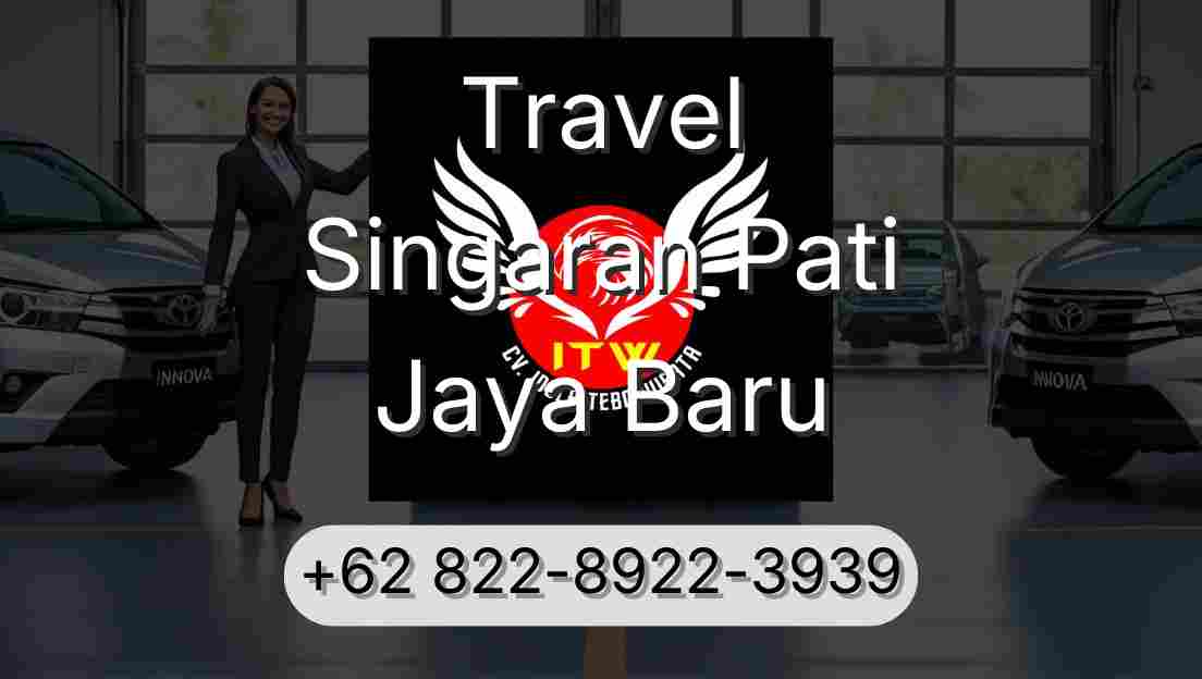 Travel Singaran Pati Jaya Baru