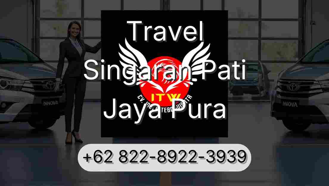 Travel Singaran Pati Jaya Pura