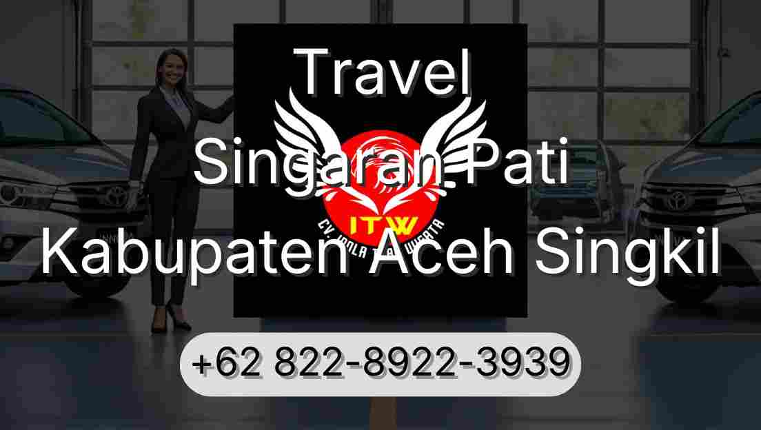 Travel Singaran Pati Kabupaten Aceh Singkil