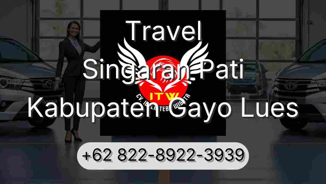 Travel Singaran Pati Kabupaten Gayo Lues