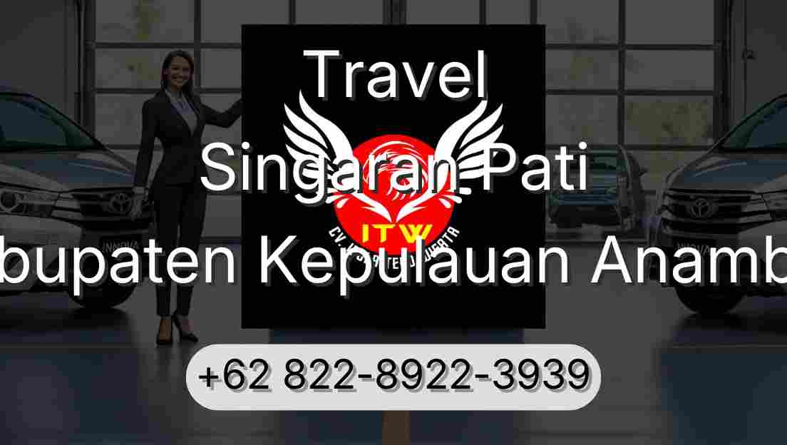 Travel Singaran Pati Kabupaten Kepulauan Anambas